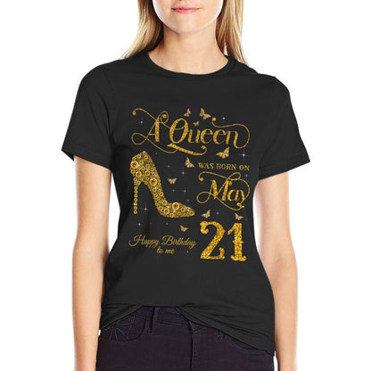 A Queen Was Born on May 21 Happy Birthday To Me 21st May  Rolled Sleeves T-Shirt