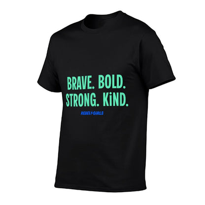 “Brave. Bold. Strong. Kind.” Minimalist  Relaxed-fit T-Shirt