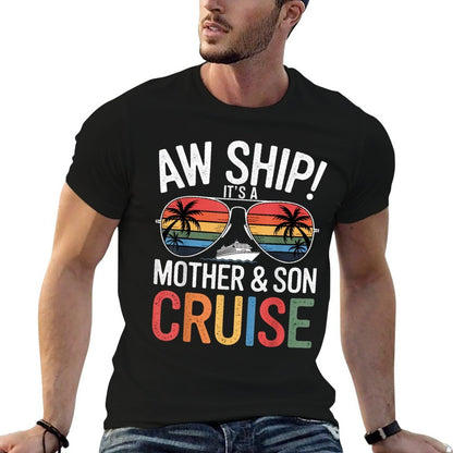 Aw Ship! Mother  Son Cruise Vacation Mothers Day  Classic T-Shirt