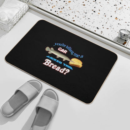 You're Telling Me A Gar Licked This Bread  Eco-Friendly Bath Mat