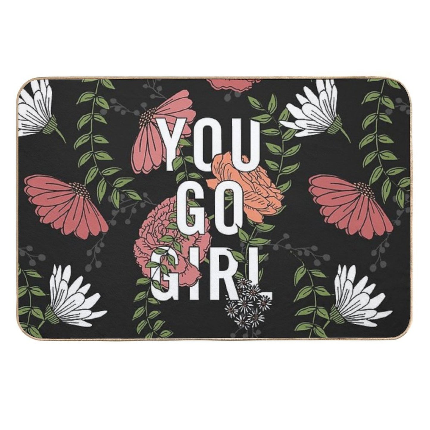 You Go Girl with Florals  Slip-Resistant Bath Mat