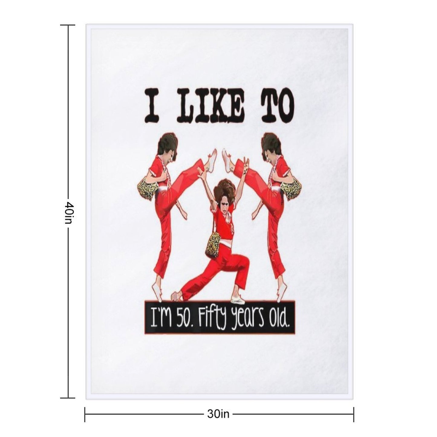 Sally O'malley I'm 50 I Like to Kick, Streth, And Kick Travel-friendly Throw Blanket