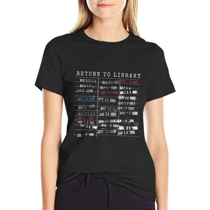 Return To Library Book Lover Library Card Book Due Date  Affordable Price T-Shirt
