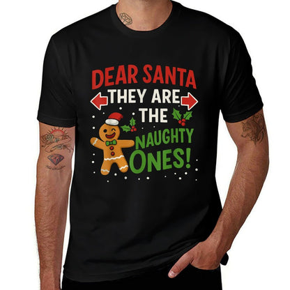 Fun Christmass, Dear Santa They’re The Naughty Ones  Lightweight T-Shirt