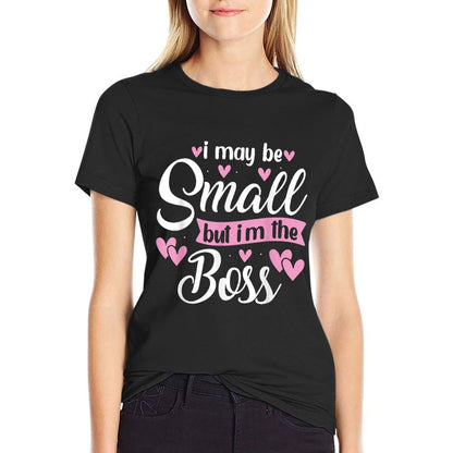 I May Be Small But I'm The Boss Baby Funny Small Girl Boss  Vintage-inspired T-Shirt