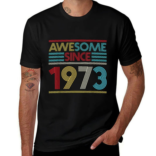 50th Birthday Gifts - Awesome Since 1973  Relaxed-fit T-Shirt
