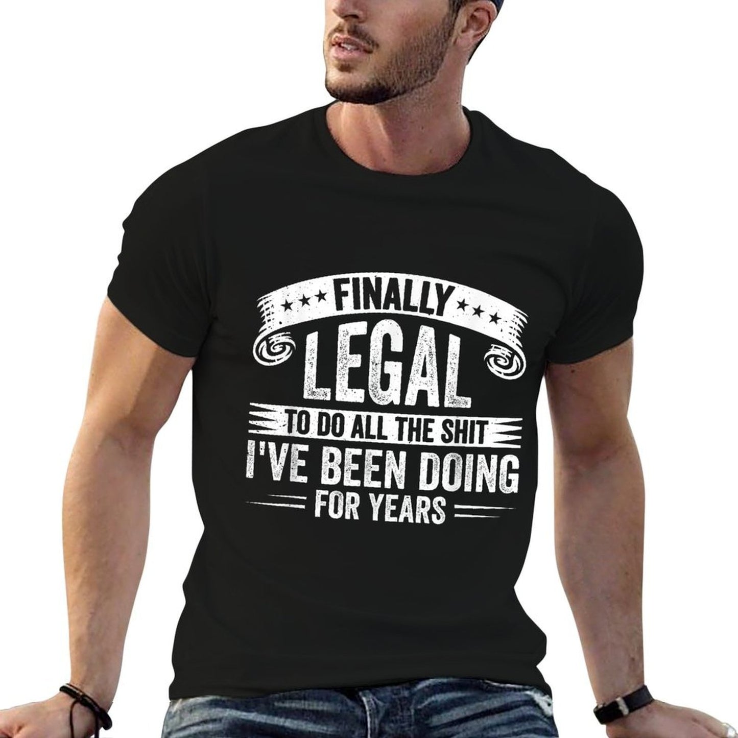 Finally Legal To Do The Stuff I've Been Doing 21st Birthday  Lightweight T-Shirt