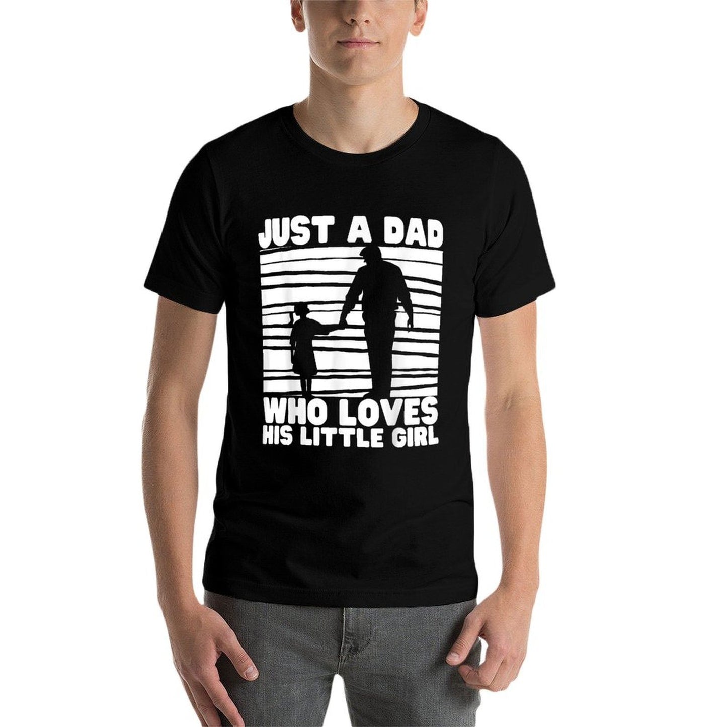 Just A Dad Who Loves His Little Girl Father's Day  Eco-friendly Material T-Shirt