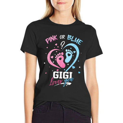 Pink Or Blue Gigi Loves You Gender Reveal Baby Gifts  Durable T-Shirt