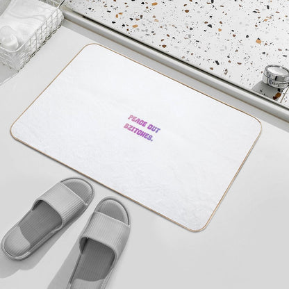 Peace Out Bzitches  Repositionable Bath Mat