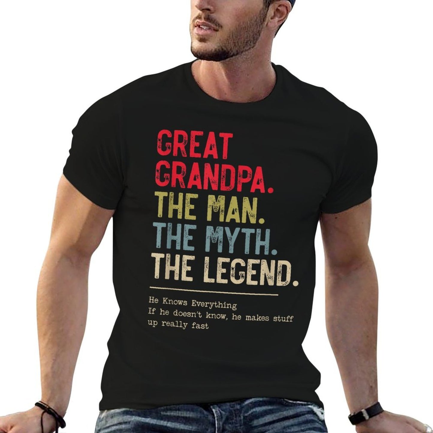Great Grandpa The Man The Myth The Legend for Grandpa  Versatile T-Shirt