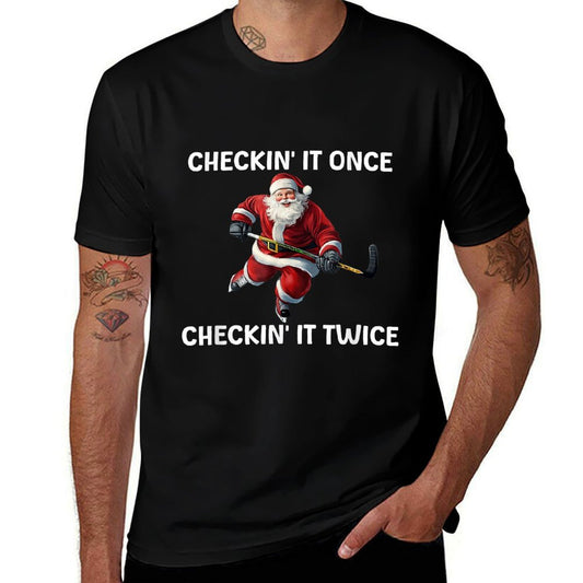Checkin It Once Checkin It Twice Santa Hockey Christmas  Fade-proof Color T-Shirt