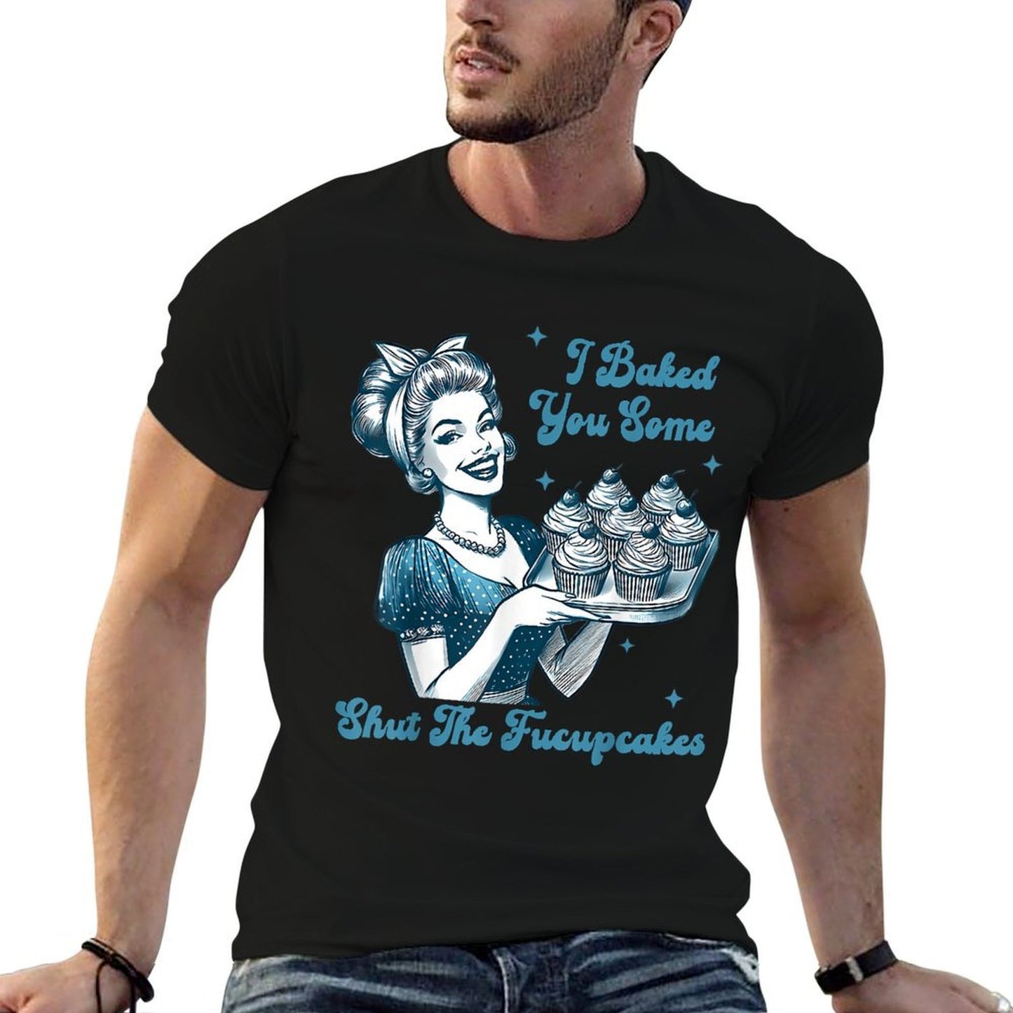 Retro Vintage Housewife I Baked You Some Shut The Fucupcakes  Trendy Pattern T-Shirt