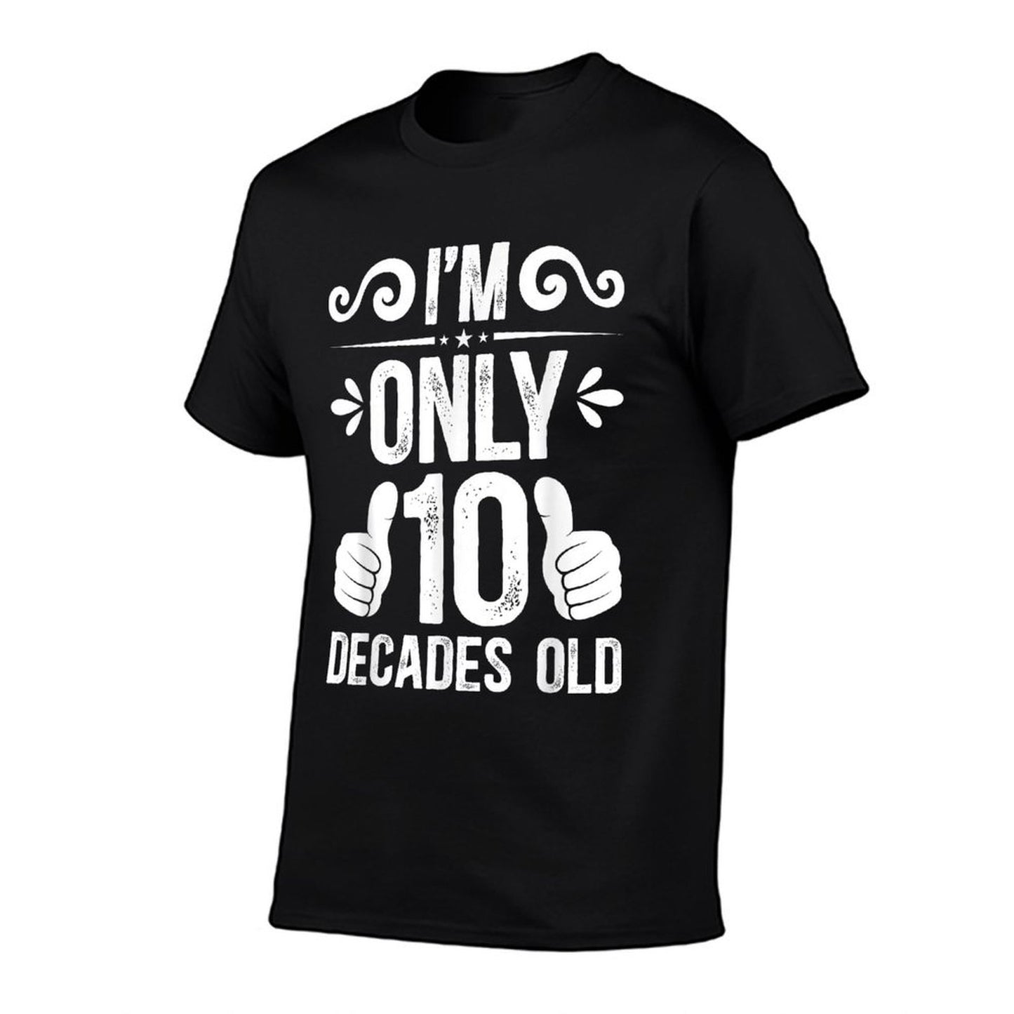 10 Decades Old 100 Year Old It's My 100th Birthday  Tagless Design T-Shirt