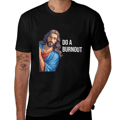 Do A Burnout Jesus Christian Quote Black Modern Religious Unisex-Youth Small  Fade-proof Color T-Shirt