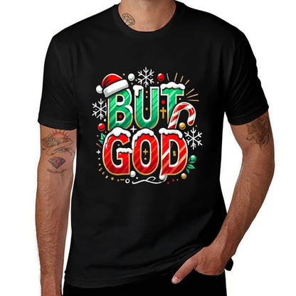 Christmas Themed But God Holiday Clothing Religious Gift Men  Eco-friendly Material T-Shirt