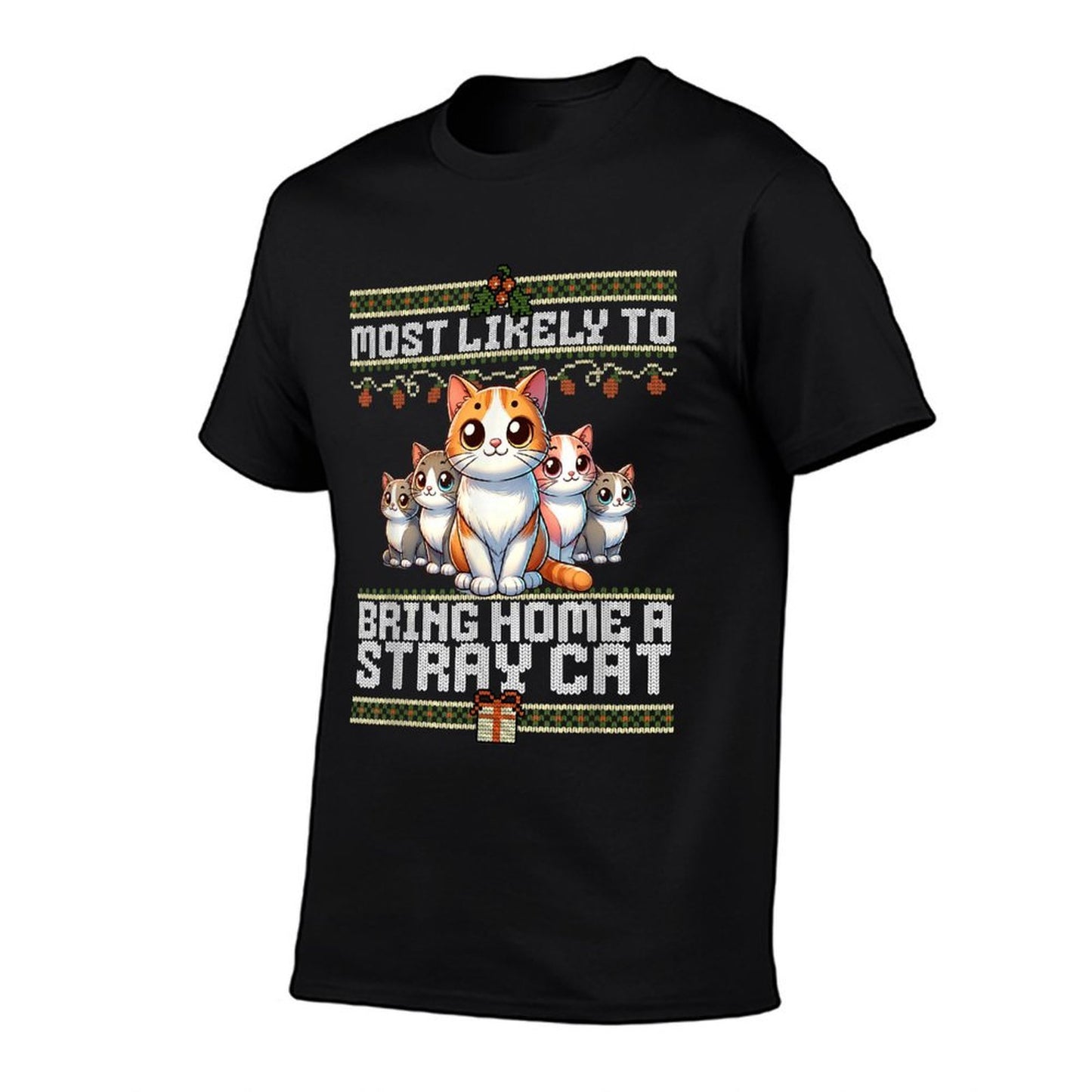 Most Likely To Bring Home A Stray Cat Family Matching Xmas  Quick-drying T-Shirt