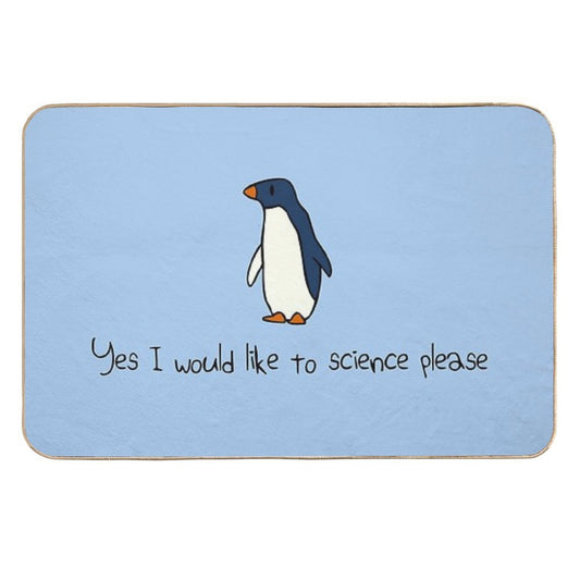 Yes I Would Like To Science Please Penguin  Anti-Trip Bath Mat