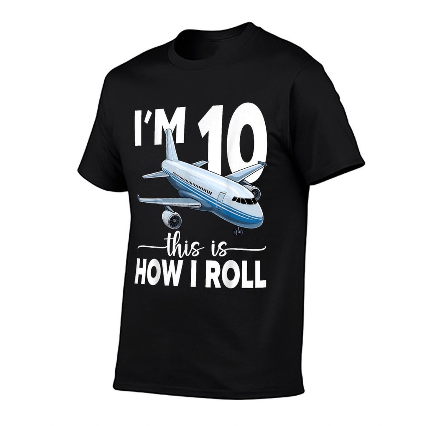 I'm 10 This Is How I Roll Airplane 10 Year Old Birthday Boys  Wrinkle-resistant T-Shirt