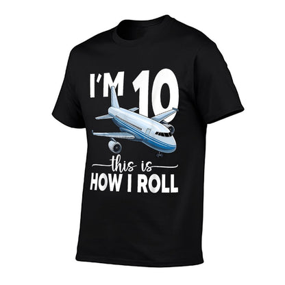 I'm 10 This Is How I Roll Airplane 10 Year Old Birthday Boys  Wrinkle-resistant T-Shirt